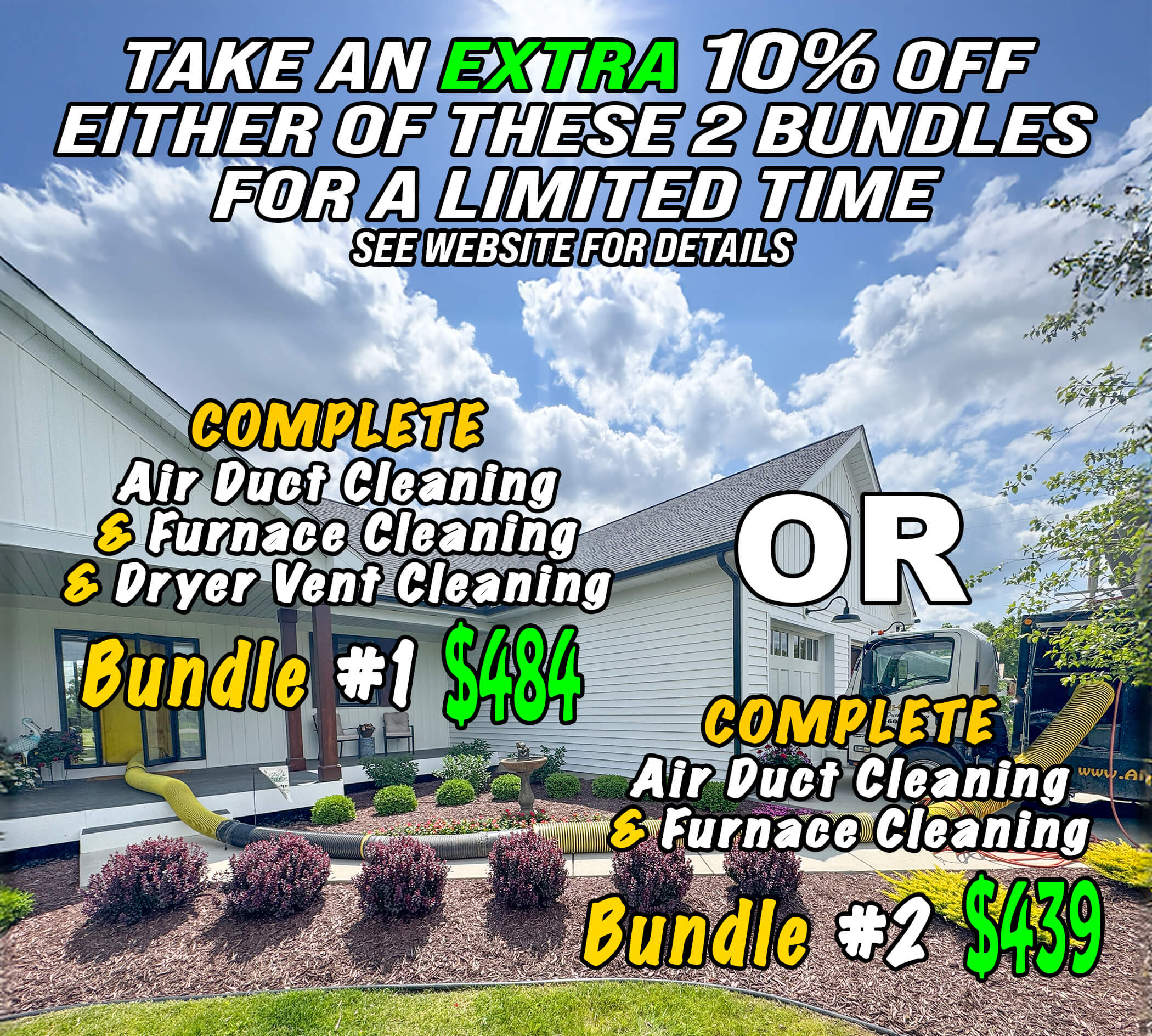 Save an extra 10% off either of our current bundle deals! click to schedule